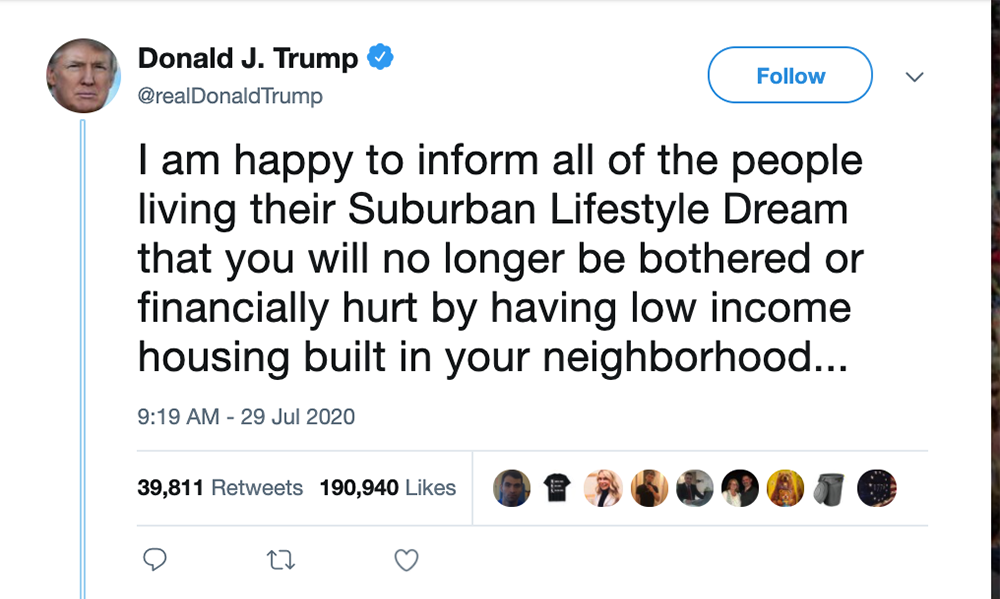 Trump tweet that says: I am happy to inform all of the people living their Suburban Lifestyle Dream that you will no longer be bothered or financially hurt by having low income housing built in your neighborhood...