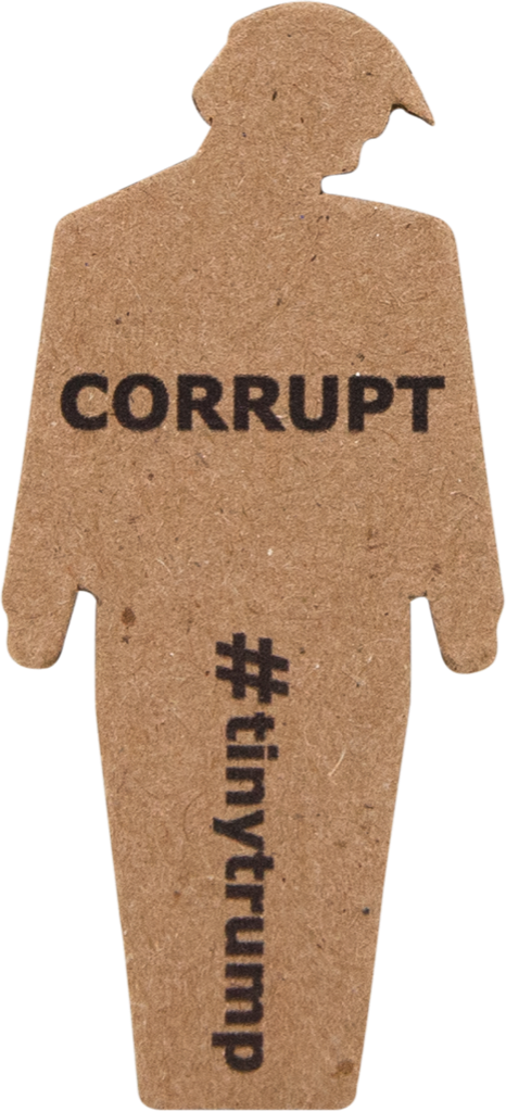 tiny trump with the slogan 'Corrupt'